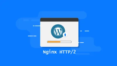 掌握 HTTP/2：通过 Nginx 提升 WordPress 网站性能的实用技巧