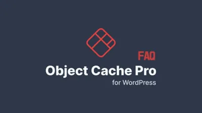 WordPress Object Cache Pro 插件解疑与推荐配置