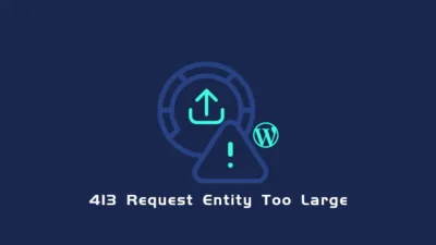 WordPress 413 错误