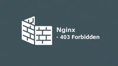 Nginx 中 return 403 与 deny all 的深度解析